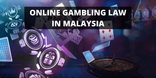Online Gambling Law in Malaysia