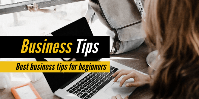 Entrepreneur tips for the beginners