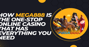 How Mega888 Is The One-Stop Online Casino That Has Everything You Need